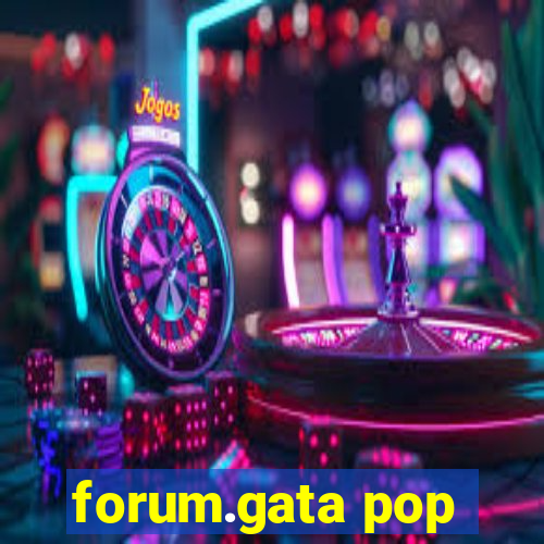 forum.gata pop